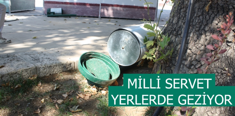 MİLLİ SERVET YERLERDE GEZİYOR