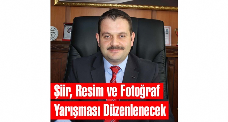 Şiir, Resim ve Fotoğraf Yarışması Düzenlenecek