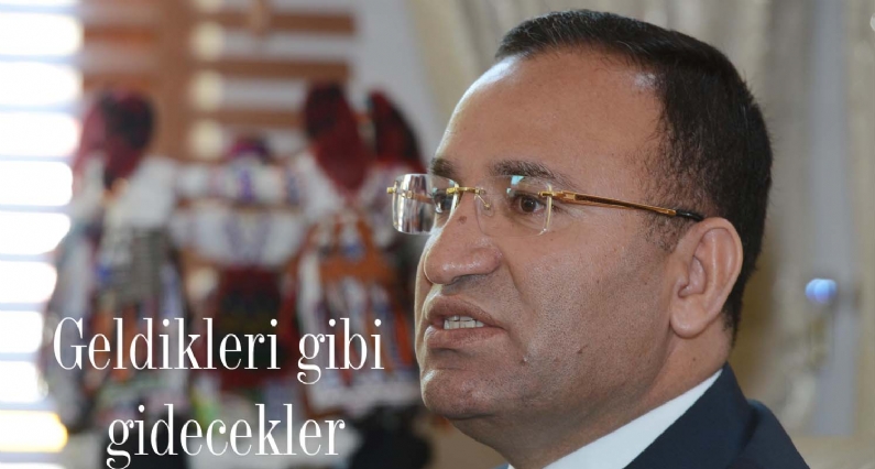 Geldikleri gibi gidecekler