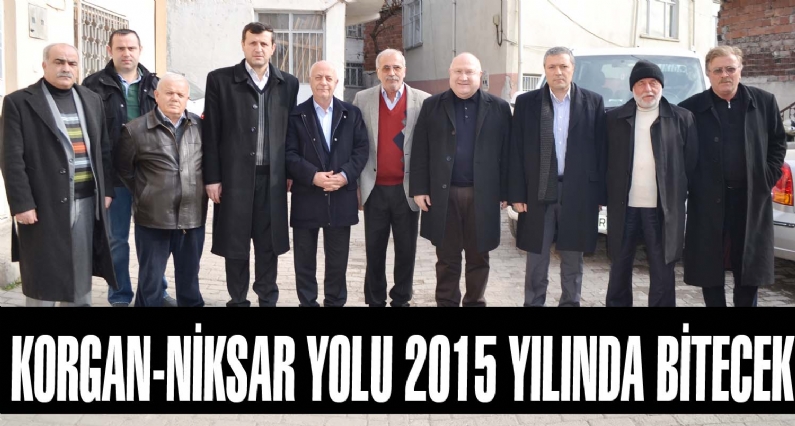 Ak Parti Ordu Milletvekili İhsan Şener yaptığı açıklamada Korgan-Niksar yolunun 2015 yılının sonunda bitirilip, bölgeye kazandırılacağını söyledi.