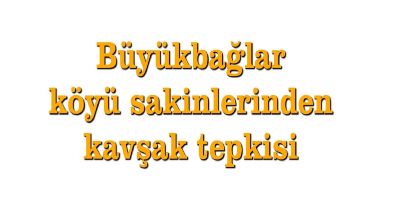  Tokat Havaalanı kavşağının 35 metre ileri yapıldığını ifade eden , Büyükbağlar köyü sakinleri ``Eğer normal şekilde yapılmış olsa idi burası hem havaalanı kavşağı hem de bizim köyümüzün kavşağı olacaktı.`` diye tepki gösterd