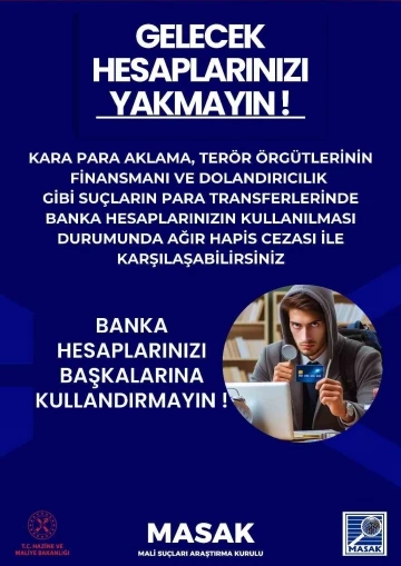 MASAK’tan üniversite öğrencilerine uyarı
